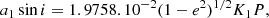$$ \begin{aligned} a_1\sin {i}=1.9758.10^{-2}(1-e^2)^{1/2}K_1P, \end{aligned} $$
