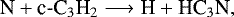 \begin{equation*} {\textrm{N} + \textrm{c-C}_3\textrm{H}_2 \longrightarrow {\textrm{H}} + \textrm{HC}_3\textrm{N}}, \end{equation*}