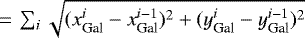 $\,{=}\, \sum_i \sqrt{(x_{\textrm{Gal}}^i - x_{\textrm{Gal}}^{i-1})^2 + (y_{\textrm{Gal}}^{i} - y_{\textrm{Gal}}^{i-1})^2}$