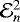 $\mathcal{E}_{n}^2$