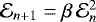 $\mathcal{E}_{n+1}=\beta\, \mathcal{E}_n^2$