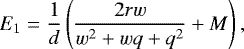 \begin{equation*} E_1 = \frac{1}{d}\left(\frac{2 r w}{w^2+w q+q^2} + M\right), \end{equation*}