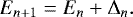 \begin{equation*} E_{n+1} = E_n +\Delta_n.\end{equation*}