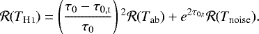 \begin{equation*} \mathcal{R}(T_{\ion{H}{I}}) = \left(\frac{\tau_0-\tau_{\textrm{0,t}}}{\tau_0} \right){}^2\mathcal{R}(T_{\textrm{ab}}) + e^{2\tau_{\textrm{0,t}}} \mathcal{R}(T_{\textrm{noise}}) .\end{equation*}