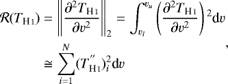 \begin{equation*} \begin{aligned} \mathcal{R}(T_{\ion{H}{I}}) &=\left\Vert \frac{\partial^2T_{\ion{H}{I}} }{\partial v^2} \right\Vert_2= \int_{v_l}^{v_u}\left(\frac{\partial^2T_{\ion{H}{I}} }{\partial v^2} \right){}^2\textrm{d}v\\ & \cong \sum_{i=1}^N (T_{\ion{H}{I}}^{\prime\prime})_i^2 \textrm{d}v \end{aligned},\end{equation*}