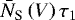 $\bar{N}_{\textrm{S}}\left(V \right)\tau_1$