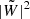 $ |\tilde{W}|^2 $