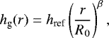 \begin{equation*}h_{\textrm{g}}(r) = h_{\textrm{ref}} \left(\frac{r}{R_0}\right)^{\beta},\end{equation*}