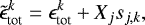 \begin{align*} \tilde\epsilon_{\text{tot}}^k = \epsilon_{\text{tot}}^k + X_j s_{j,k}, \end{align*}