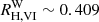 $ R^{\mathrm{W}}_{\mathrm{H,VI}} \sim 0.409 $