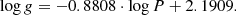 $$ \begin{aligned} \log {g} = -0.8808 \cdot \log {P} + 2.1909. \end{aligned} $$