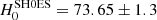 $ H_0^{\mathrm{SH0ES}} = 73.65 \pm 1.3 $