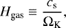 \begin{equation*}H_{\textrm{gas}} \equiv \frac{c_{\textrm{s}}}{\Omega_{\textrm{K}}},\end{equation*}