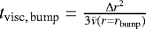 $t_{{\textrm{visc},\,\textrm{bump}}} = \frac{\Delta r^{2}}{3\bar{\nu}(r = r_{\rm{bump}})}$