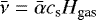 $\bar{\nu} = \bar{\alpha} c_{\textrm{s}} H_{\textrm{gas}}$