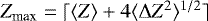 $Z_{\textrm{max}} = \lceil \langle Z \rangle + 4\langle \Delta Z^2 \rangle^{1/2} \rceil$