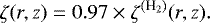 \begin{equation*}\zeta (r,z) = 0.97 \times \zeta^{(\textrm{H}_2)}(r,z).\end{equation*}