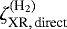 $\zeta^{(\textrm{H}_2)}_{{\textrm{XR},\,\textrm{direct}}}$