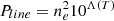 $ P_{line} = n_e^2 10^{\Lambda(T)} $