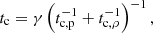 $$ \begin{aligned} t_{\rm c} = \gamma \left(t_{\rm c,p}^{-1}+t_{\rm c,\rho }^{-1}\right)^{-1}, \end{aligned} $$