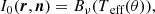 $$ \begin{aligned} I_0(\boldsymbol{r},\boldsymbol{n}) = B_\nu (T_\text{ eff}(\theta )) , \end{aligned} $$