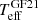 $ T_{\mathrm{eff}}^{\mathrm{GF21}} $