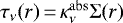 $\tau_{\nu}(r)\,{=}\,\kappa_{\nu}^{\mathrm{abs}} \Sigma(r)$