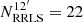 $ N_{\rm RRLS}^{12^{\prime}}=22 $