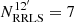 $ N_{\rm RRLS}^{12^{\prime}}=7 $