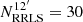 $ N_{\rm RRLS}^{12^{\prime}}=30 $