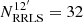 $ N_{\rm RRLS}^{12^{\prime}}=32 $