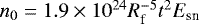 $n_0=1.9\times10^{24}R_{\textrm{f}}^{-5} t^2 E_{\textrm{sn}}$