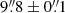 $ 9{{\overset{\prime\prime}{.}}}8 \pm 0{{\overset{\prime\prime}{.}}}1 $