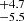$ ^{+4.7}_{-5.5} $