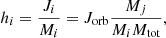 $$ \begin{aligned} h_i = \frac{J_i}{M_i} = J_{\mathrm{orb}} \frac{M_{j}}{M_i M_{\mathrm{tot}}}, \end{aligned} $$