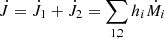 $ \dot{J} = \dot{J}_1 + \dot{J}_2 = \sum\limits_{1,2} h_i \dot{M}_i $