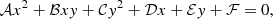 $$ \begin{aligned} \mathcal{A} x^2 + \mathcal{B} xy + \mathcal{C} y^2 + \mathcal{D} x + \mathcal{E} y+ \mathcal{F} = 0, \end{aligned} $$