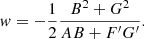 $$ \begin{aligned} w = -\frac{1}{2}\frac{B^2 + G^2}{AB+F^{\prime }G^{\prime }}. \end{aligned} $$
