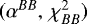 $(\alpha^{BB},\,\chi_{BB}^2)$