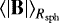 $\left< |\mathbf{B}| \right>_{R_{\rm{sph}}}$