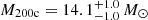 $ M_{\mathrm{200c}} = 14.1^{+1.0}_{-1.0}\,M_{\odot} $