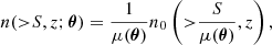 $$ \begin{aligned} n({>}S,z;\boldsymbol{\theta })=\frac{1}{\mu (\boldsymbol{\theta })}n_0\left({>}\frac{S}{\mu (\boldsymbol{\theta })},z \right), \end{aligned} $$