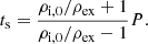 $$ \begin{aligned} t_{\rm {s}} = \frac{\rho _{\rm {i,0}}/\rho _{\rm {ex}}+1}{\rho _{\rm {i,0}}/\rho _{\rm {ex}}-1}P. \end{aligned} $$