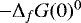 $-\Delta_f G(0)^0$