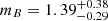 $ m_B = 1.39^{+0.38}_{-0.29} $