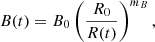 $$ \begin{aligned} B(t) = B_{0} \left(\frac{R_{0}}{R(t)}\right)^{m_B}, \end{aligned} $$