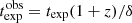 $ t^{\mathrm{obs}}_{\mathrm{exp}} = t_{\mathrm{exp}}(1+z)/\delta $