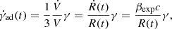 $$ \begin{aligned} \dot{\gamma }_{\rm ad}(t) = \frac{1}{3}\frac{\dot{V}}{V}\gamma = \frac{\dot{R}(t)}{R(t)}\gamma = \frac{\beta _{\rm exp}c}{R(t)}\gamma , \end{aligned} $$