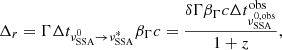 $$ \begin{aligned} \Delta _{r} = \Gamma \Delta t_{\nu ^0_{\rm SSA}\rightarrow \nu ^*_{\rm SSA}} \beta _{\Gamma } c = \frac{\delta \Gamma \beta _{\Gamma } c \Delta t^\mathrm{obs}_{\nu ^\mathrm{0,obs}_{\rm SSA}}}{1+z}, \end{aligned} $$