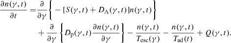$$ \begin{aligned} \frac{\partial n(\gamma ,t)}{\partial t} =&\frac{\partial }{\partial \gamma }\bigg \{-[S(\gamma ,t) + D_{\rm A}(\gamma ,t)]n(\gamma ,t)\bigg \}\\&+\frac{\partial }{\partial \gamma }\left\{ D_{\rm p}(\gamma ,t) \frac{\partial n(\gamma ,t)}{\partial \gamma }\right\} -\frac{n(\gamma ,t)}{T_{\rm esc}(\gamma )}-\frac{n(\gamma ,t)}{T_{\rm ad}(t)} + Q(\gamma ,t).\nonumber \end{aligned} $$